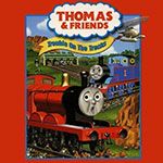 Thomas & Friends: Trouble on the Tracks
